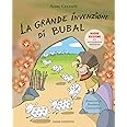 La grande invenzione di Bubal. Nuova ediz. Cerasoli, Anna