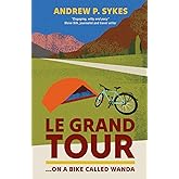 Le Grand Tour on a Bike Called Wanda