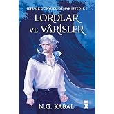 Hepimiz G&ouml;ky&uuml;z&uuml; Olmak İstedik 1 - Lordlar ve Varisler (Mavi Ş&ouml;miz - Ciltli)