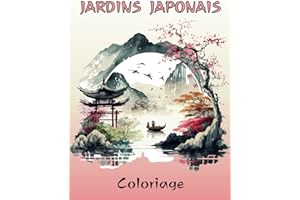 Jardins Japonais coloriage: Livre anti ennui adulte jardin zen japonais à colorier - Dessin Japon