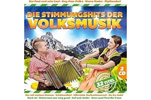 Die Stimmungshits der Volksmusik; 32 Titel; Her mit meine Hennen; Schützenliesl; Zillertaler Hochzeitsmarsch; Pipihenderl; Rock mi; Rosi Polka; Auf und nieder; Land Tirol die Treue; Schürzenjäger; Pagger Buam; Schneiderwirt Trio; Oeschs die Dritten