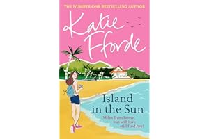Island in the Sun: Have a romantic feel-good life-adventure with the beloved #1 Sunday Times bestselling author