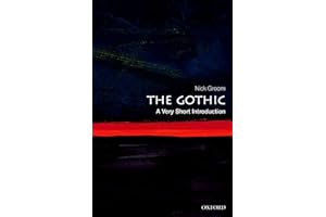 The Gothic: A Very Short Introduction
