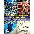 Marine Electrical Maintenance and Troubleshooting: Volume 1 - Alternators, Motors & Batteries, Second Edition (Elstan's® Marine Engineering Series)