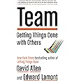 Team: Getting Things Done with Others