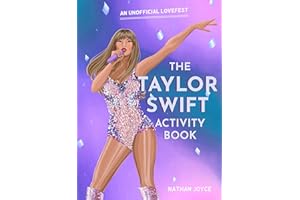 The Taylor Swift Activity Book: The SUNDAY TIMES BESTSELLING activity book full of quizzes, puzzles and trivia on the global superstar of the 2024 Eras tour