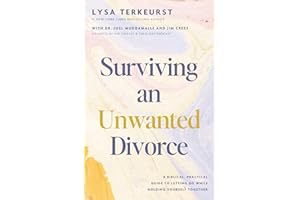 Surviving an Unwanted Divorce: A Biblical, Practical Guide to Letting Go While Holding Yourself Together – The Perfect Christian New Year's Resolution Gift