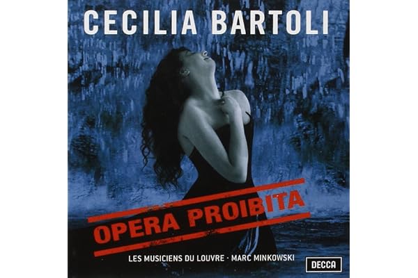Cecilia Bartoli - Cecilia Bartoli - Opera Proibita (Händel · Scarlatti · Caldara) / Minkowski · Les Musiciens du Louvre