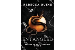 Entangled: A Steamy Post-Apocalyptic Romance: A Post-Apocalyptic Reverse Harem Romance (Brutes of Bristlebrook Trilogy, Band 2)