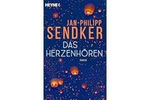 Das Herzenhören: Roman: 1