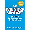 The Winning Mindset: What Sport Can Teach Us About Great Leadership
