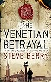 The Venetian Betrayal: Book 3 (Cotton Malone)