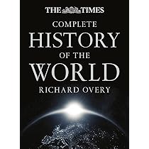 The Times Complete History of the World: A Premium Hardback Atlas