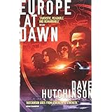 Hutchinson, D: Europe at Dawn (The Fractured Europe Sequence)
