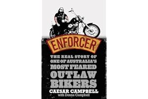 Enforcer: The Real Story of One of Austalia's Most Feared Outlaw Bikers