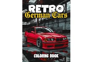 Retro German Cars Coloring Book: Iconic Euro Classics | 50 Detailed and Realistic Illustrations for Car Enthusiasts (Car Coloring Books)