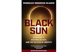 Black Sun: Aryan Cults, Esoteric Nazism and the Politics of Identity