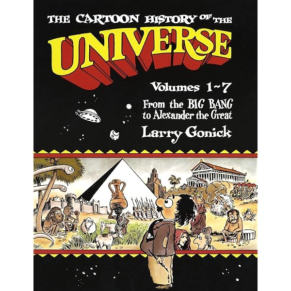 Cartoon History of the Universe: From the Big Bang to Alexander
