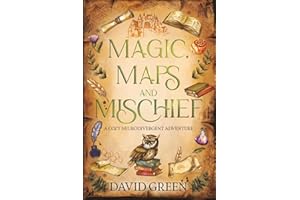 Magic, Maps, and Mischief: A Cozy Neurodivergent Adventure (Greton's Marvellous Maps)