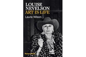 Louise Nevelson: Art is Life