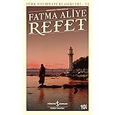 Refet (in Modern Turkish): Turkish Literature Classics - 11