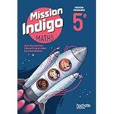 Math&eacute;matiques 5e Mission Indigo: Livre &eacute;l&egrave;ve