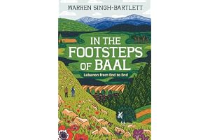 In the Footsteps of Baal: Lebanon from End to End