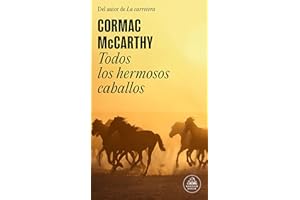 Todos los hermosos caballos (Trilogía de la frontera 1) (Random House)