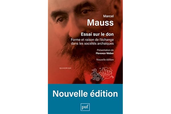 Essai sur le don: Forme et raison de l'échange dans les sociétés archaïques