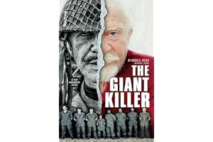 The Giant Killer: American hero, mercenary, spy … The incredible true story of the smallest man to serve in the U.S. Military—Green Beret Captain Richard J. Flaherty