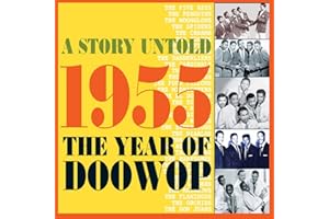 A Story Untold 1955 The Year Of Doo Wop