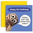 Huxters 21st Birthday Card for him – Funny Birthday Cards for Men – Funny Birthday Owl Happy Birthday Card for son Brother – Nephew Grandson Birthday – (21st)