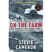 Buy On the Farm: Robert William Pickton and the Tragic Story of ...