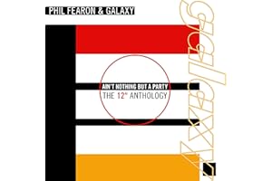 Ain't Nothing But A Party: The Anthology