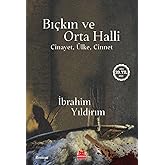Bı&ccedil;kın ve Orta Halli: Cinayet, &Uuml;lke, Cinnet