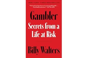 Gambler: Secrets from a Life at Risk