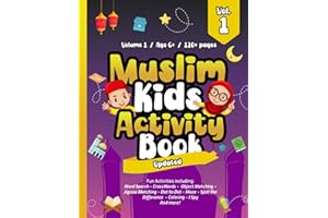 Muslim Kids Activity Book: Incredibly Fun Activities including; Dot to Dot, Maze, Spot the Difference, Word Search, Coloring, Crosswords, I Spy, Word ... Log, And More! (Muslim Kids Activity Books)