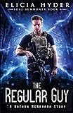 The Regular Guy: A Nathan McNamara Story (The Soul Summoner Book 6)