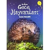 ERKEN &Ccedil;OCUKLUK KİTAPLIĞI GECE HAYVANLARI