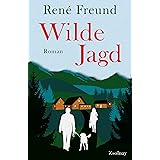 Wilde Jagd: Roman