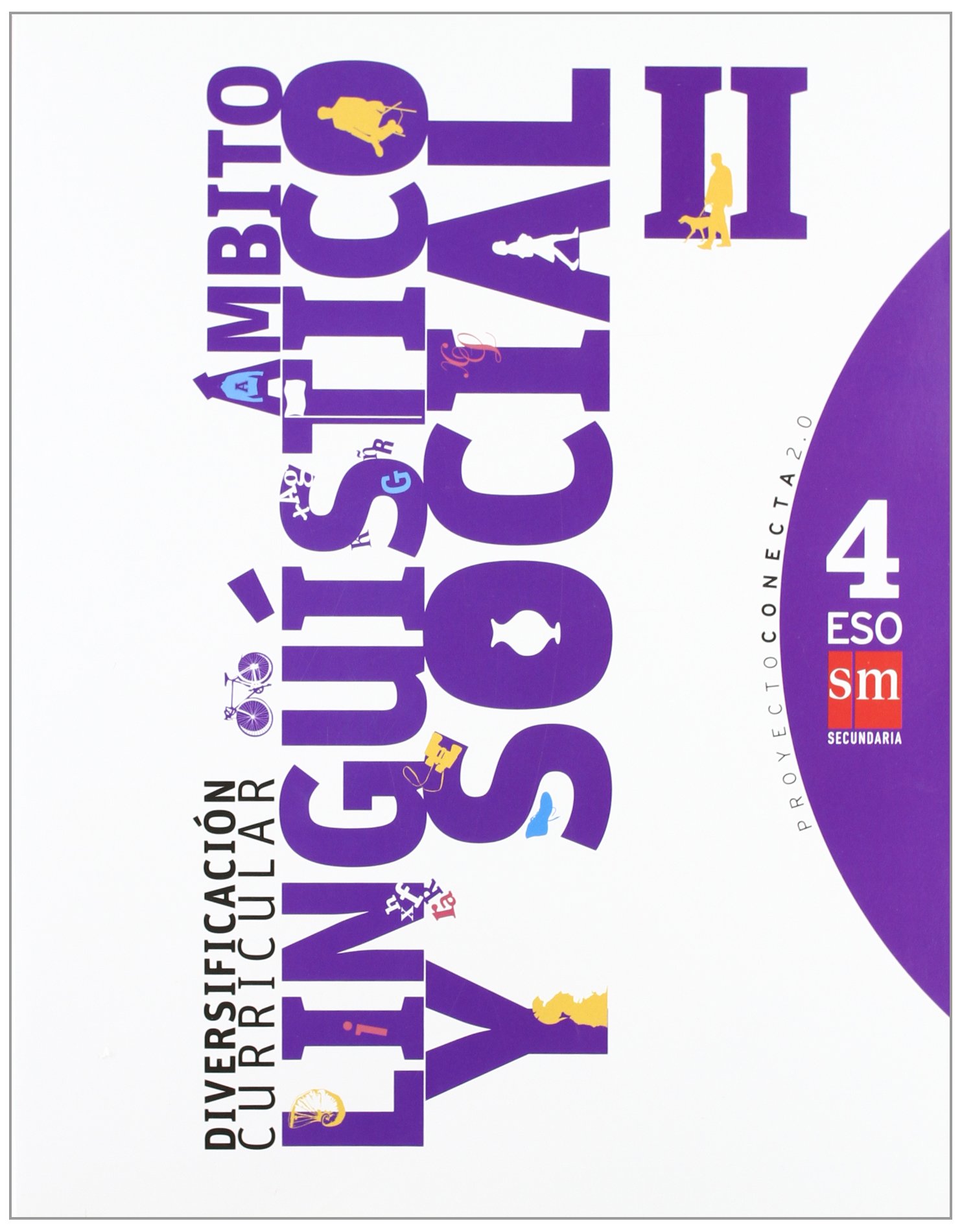 Diversificación curricular, ámbito lingüístico y social II. 4 ESO. Conecta 2.0