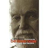 Be Love Now: Der Weg des Herzens
