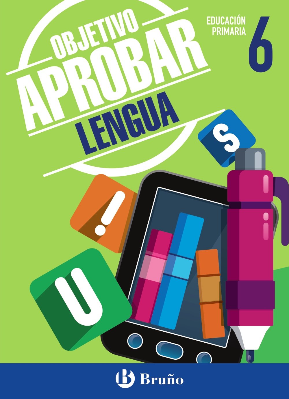 Objetivo aprobar Lengua 6 Primaria: Edición 2016