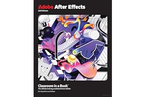 Adobe After Effects Classroom in a Book 2024 Release: The Official Training Workbook from Adobe