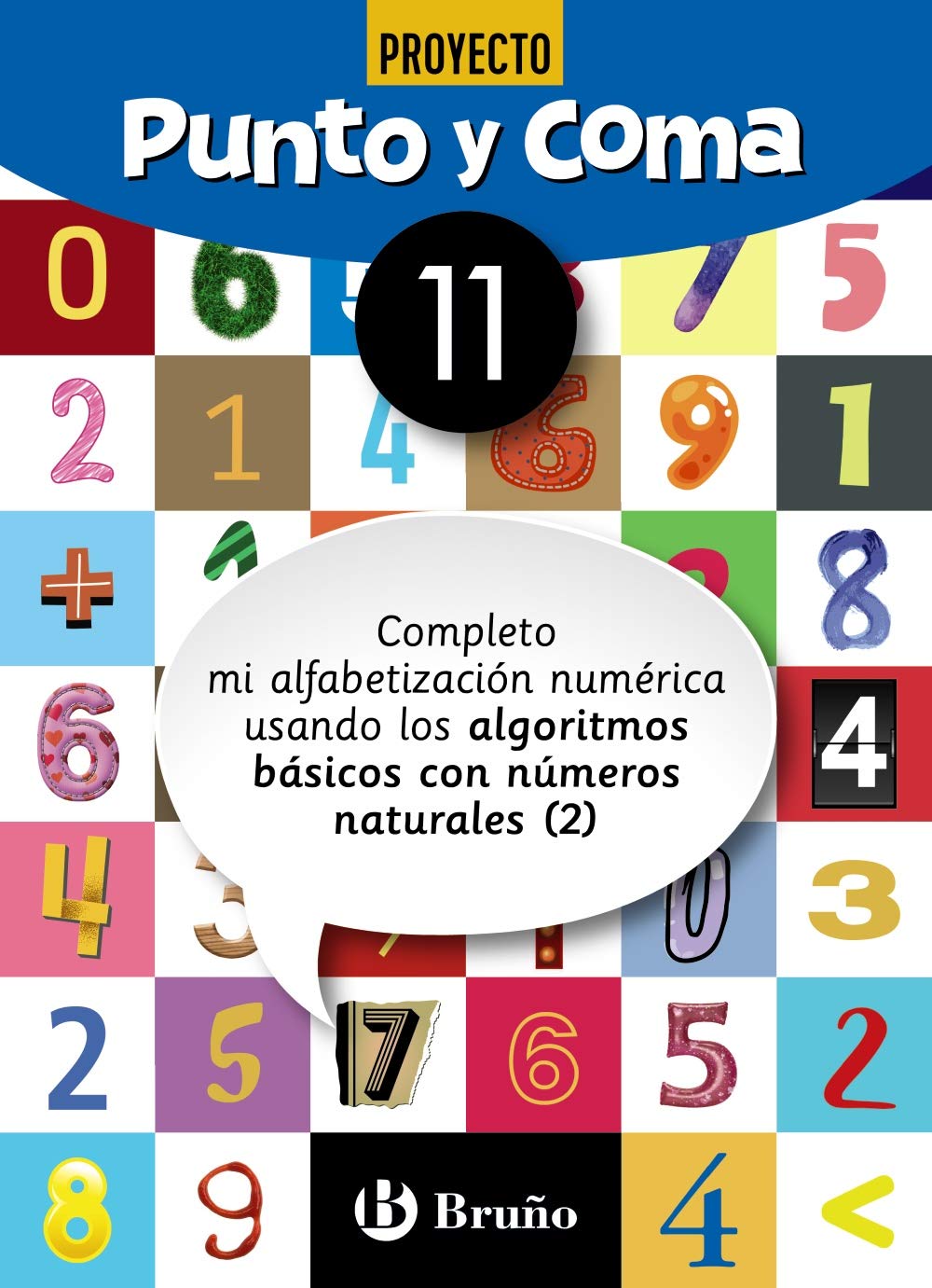 Punto y Coma Matemáticas 11 Completo mi alfabetización numérica usando los algoritmos básicos con números naturales
