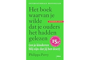 Het boek waarvan je wilde dat je ouders het hadden gelezen (en je kinderen blij zijn dat jij het doet)