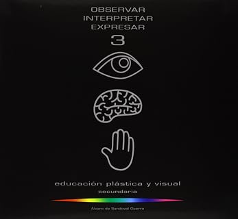 OBSERVAR INTERPRETAR EXPRESAR 3 • 3º ESO
