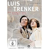 Luis Trenker - Der Schmale Grat der Wahrheit
