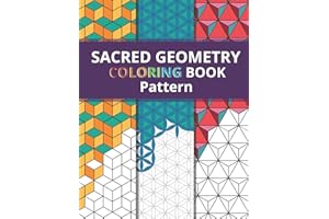 Sacred Geometry Pattern Coloring Book: Simply Beautiful Yet Complex Design for Kids and Adult / One Side Printing to Prevent Back Side Bleed / Stress ... Your Color Marker, Gel Pen, or Color Pencil