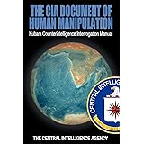 The CIA Document of Human Manipulation: Kubark Counterintelligence Interrogation Manual